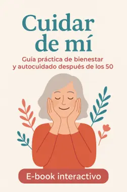 “Cuidar de mí” – Guía práctica de bienestar y autocuidado  después de los 50