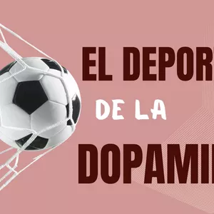  El deporte de la dopamina